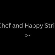 Chef And Happy String Codechef Problem Full Code In C