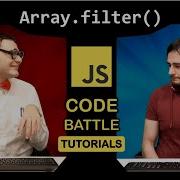 JavaScript Array Filter JS Code Battle Tutorials