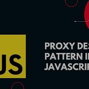 Proxy Design Pattern In Javascript