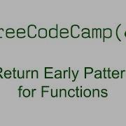 Return Early Pattern For Functions Free Code Camp