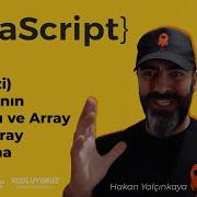 JavaScript Array Dizi Metotlarının Kullanımı Ve Array Içinde Array Oluşturma 32