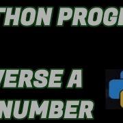 Python Program To Reverse A Number Tutorial
