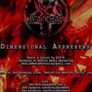 BrainDead 5 Dimensional Apprehension