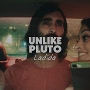 Unlike Pluto Ladida Official Music Video