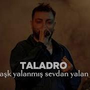 Taladro Cevdet Bağca Aşk Yalanmış Sevdan Yalan