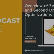 Ep1 Overview Of Zero First Second Order Optimizations In Data Science Machine Learning
