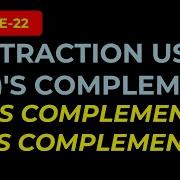 Subtraction Using R 1 S Complement 1 S 9 S Complement Digital System Design Lecture 22