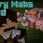 Minecraft Angry Mobs And Exploding Chicken Mod
