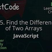 2215 Find The Difference Of Two Arrays JavaScript LeetCode Daily Challenge