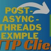 Executor Service HttpClient Spring Boot Java Http Client Post Async Threads Spring Boot