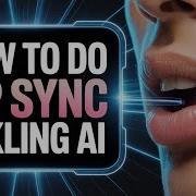 Kling AI Lip Sync Video Tutorial Turn Photos Into Talking Characters