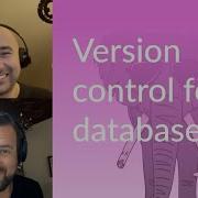 Version Control For Databases Postgres FM 018 PostgreSQL Postgres Podcast