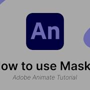 Как использовать маски учебное пособие по Adobe Animate CC
