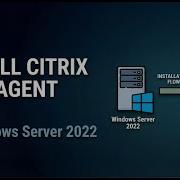 Install Citrix WEM Agent 2507 On Windows Server 2022