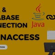 JAVA And ACCESS Database Connection Using UCANACCESS