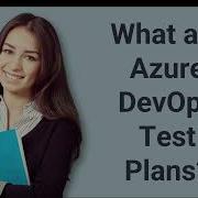 What Are Azure DevOps Test Plans Prep24x7 Com
