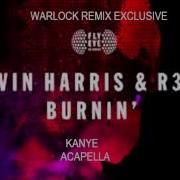 Warlock Remix Calvin Harris Vs Kanye Acapella