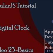Angularjs Tutorial Basics Video 23 Digital Clock