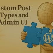 Build A WordPress Plugin From Scratch Part 2 Custom Post Types Admin UI Tutorial