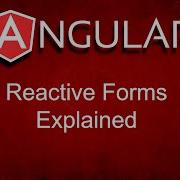 Angular Reactive Form Explained
