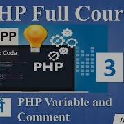 3 PHP Variable And Comments PHP Tutorial For Beginners PHP With MySQL PHP Programming