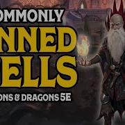 Ten Commonly Banned Spells In Dungeons And Dragons 5e