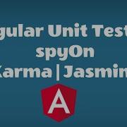 Angular Unit Testing Using SpyOn To Mock And Stub Methods Karma Jasmine With Source Code
