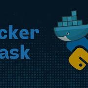 How To Run And Host Flask In A Docker Container