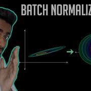 Batch Normalization EXPLAINED