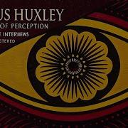 The Doors Of Perception Aldous Huxley Rare Interviews With Mike Wallace Remastered