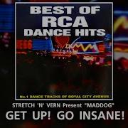 GET UP GO INSANE STRETCH N VERN Present BEST OF RCA DANCE HIT 90s