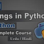 4 1 Strings In Python Data Types In Python Complete Python Tutorials In Urdu Hindi Capra Code