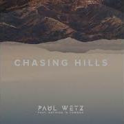 PaulWetz Chasing Hills Feat Nothing In Common