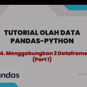 24 Tutorial Pandas Python Menggabungkan Dua DataFrame MERGE Part 1