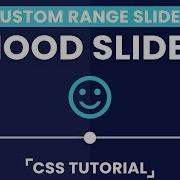 Mood Slider Javascript Custom Range Slider CSS HTML CSS And Javascript