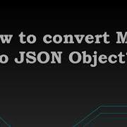 How To Convert Java Map To JSON Object