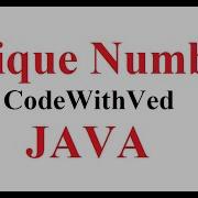 Unique Number How To Find Unique Number In Java In Essay Way Code With Ved Unique Number In Hindi
