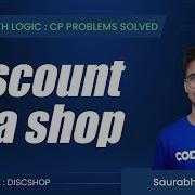 DISCSHOP Discount In A Shop Coding With Logic CP Problems Solved