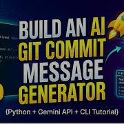 Build An AI Git Commit Message Generator In Python Gemini API CLI