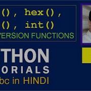 7 Bin Oct Hex Int Conversion Functions In Python In Hindi