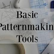 Basic Patterning Tools Every Pattern Maker Should Have