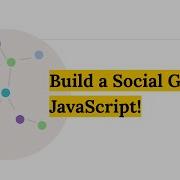 Data Structures Build A Social Graph In JavaScript