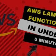 AWS Lambda In Under FIVE Minutes 2022 Getting Started