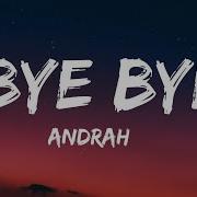 Andrah Bye Bye Lyrics NCS