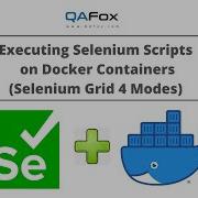 Executing Selenium Automation Scripts On Docker Containers Selenium Grid Modes