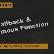 23 Callback Anonymous Functions Fundamentals Of JavaScript A Complete JavaScript Course