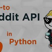 How To Use The Reddit API In Python