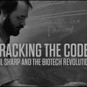 Cracking The Code Phil Sharp And The Biotech Revolution Official Trailer