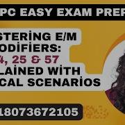 Practical Guide To E M Modifiers 24 25 And 57 With Real Life Examples Medicalcoding