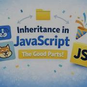 Наследование в JavaScript его преимущества прототипы против классов